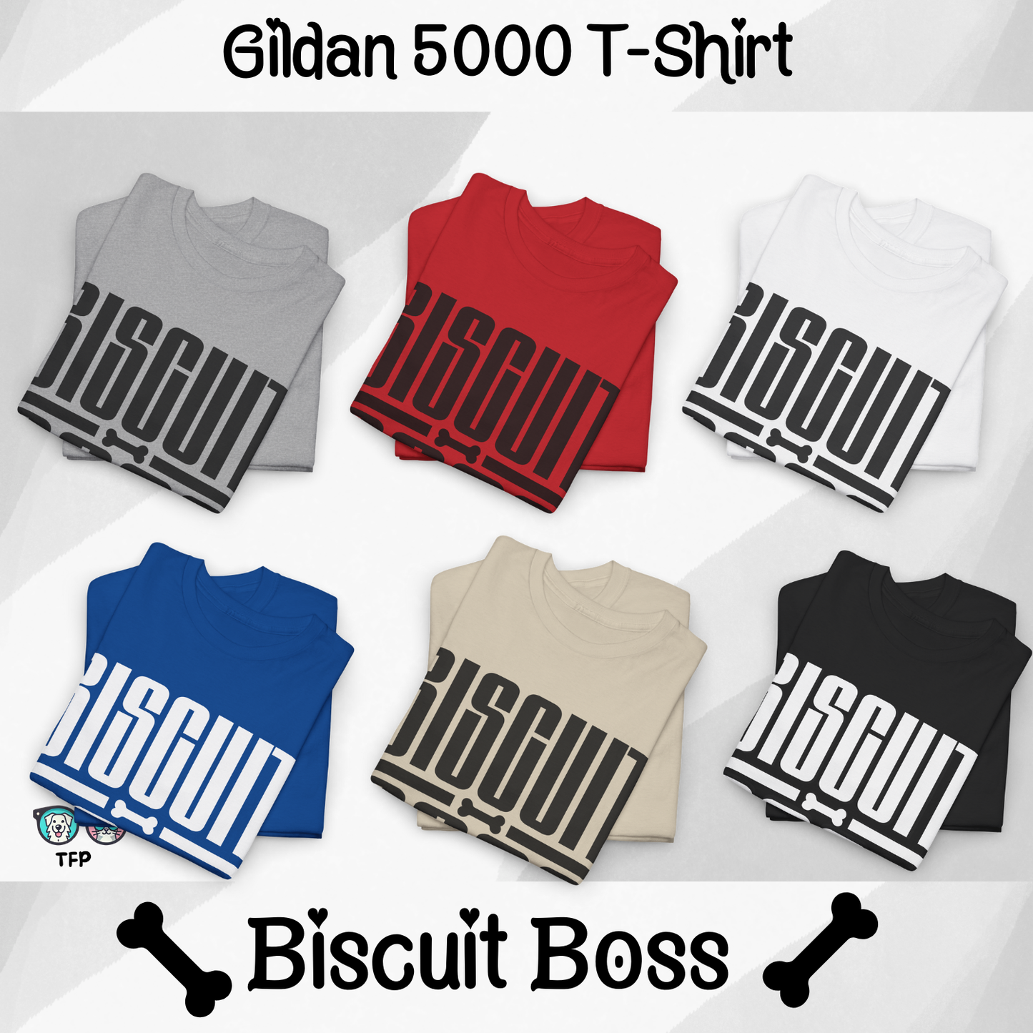 Biscuit Boss Sarcastic Dog Lover T-Shirt - Pet Mom or Dad Gift